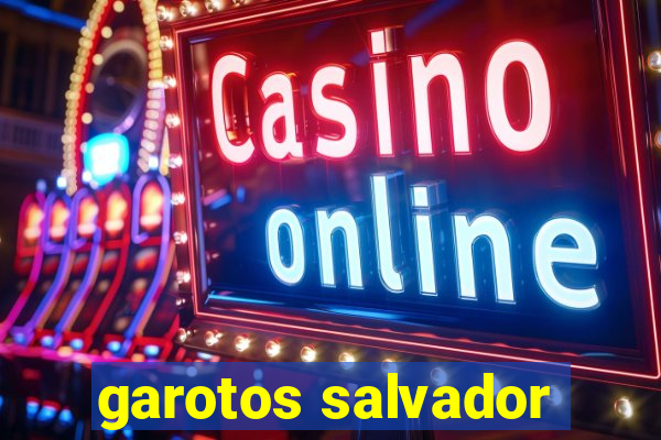 garotos salvador